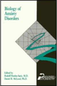 Biology of Anxiety Disorders