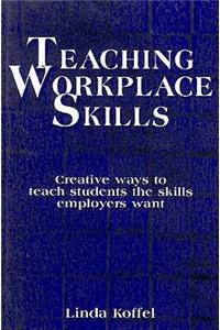 Teaching Workplace Skills