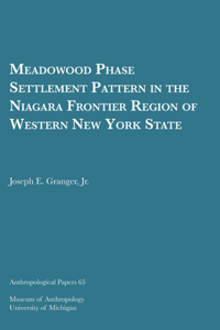 Meadowood Phase Settlement Pattern in the Niagara Frontier Region of Western New York State