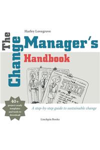 Change Manager's Handbook