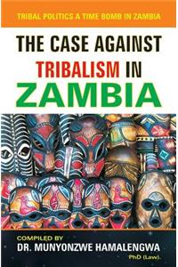 The Case Against Tribalism in Zambia