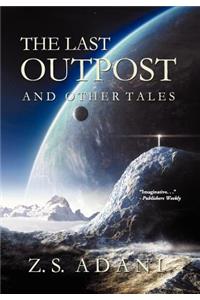 Last Outpost and Other Tales