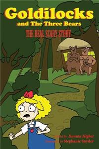 Goldilocks and Three Bears