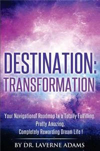 Destination Transformation