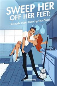 Sweep Her Off Her Feet