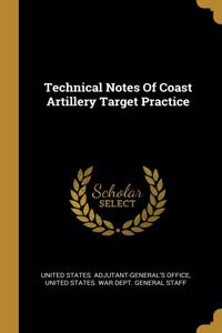 Technical Notes Of Coast Artillery Target Practice