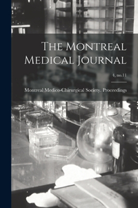 The Montreal Medical Journal; 4, no.11