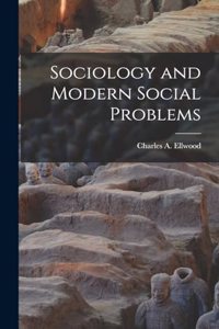 Sociology and Modern Social Problems