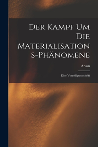 Der Kampf um die Materialisations-Phänomene