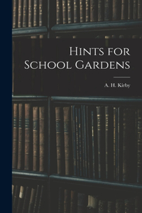 Hints for School Gardens