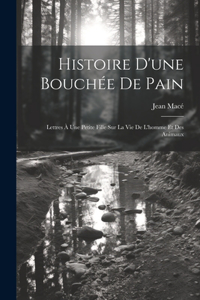 Histoire D'une Bouchée De Pain