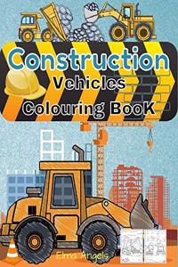 Construction Vehicles Colouring Book