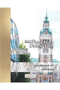 Practice Drawing - XL Workbook 47