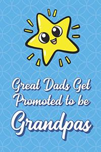 Great Dads Get Promoted To Be Grandpas