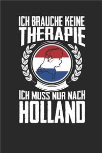 Ich brauche keine Therapie ich muss nur nach Holland