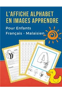 L'Affiche Alphabet en Images Apprendre Pour Enfants Français - Malaisien