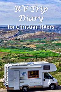 RV Trip Diary for Christian RVers: 60-Day Devotional Journal