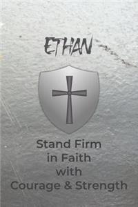 Ethan Stand Firm in Faith with Courage & Strength
