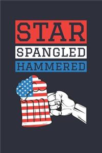 Star Spangled Hammered - Patriotic Diary - Fourth Of July Notebook - Funny 4th Of July Journal