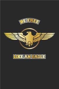Be Free Like An Eagle