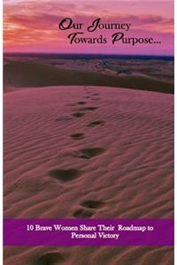 Our Journey Towards Purpose