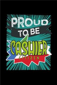 Proud to be cashier citizen