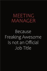 Meeting Manager Because Freaking Awesome Is Not An Official job Title