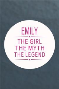 Emily the Girl the Myth the Legend