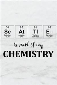 Seattle Is Part of My Chemistry