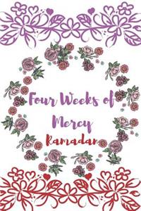 Four Weeks of Mercy, Ramadan