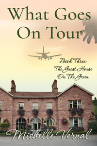 What Goes on Tour: Guesthouse on the Green