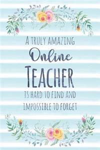 A Truly Amazing Online Teacher Is Hard To Find And Impossible To Forget