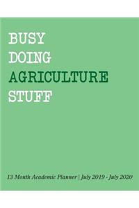 Busy Doing Agriculture Stuff