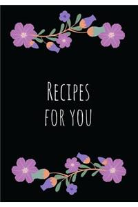 Recipes for You