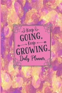 Keep Going Keep Growing - Daily Planner