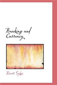 Banking and Currency