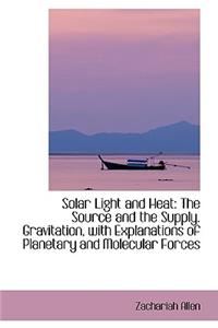 Solar Light and Heat