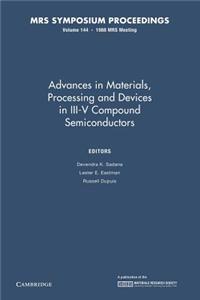 Advances in Materials, Processing and Devices in III-V Compound Semiconductors: Volume 144