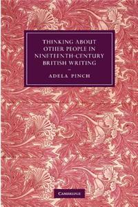 Thinking about Other People in Nineteenth-Century British Writing