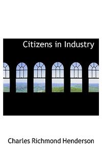 Citizens in Industry