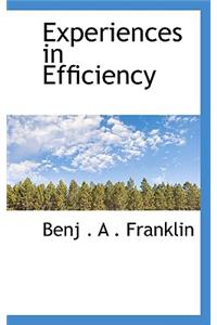 Experiences in Efficiency