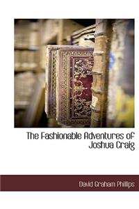 The Fashionable Adventures of Joshua Craig