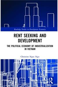 Rent Seeking and Development