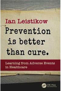 Prevention is Better than Cure