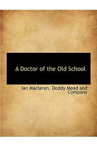 A Doctor of the Old School