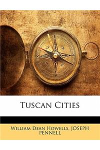 Tuscan Cities