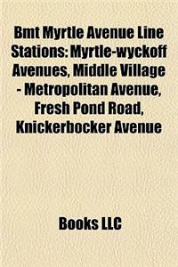 Bmt Myrtle Avenue Line Stations