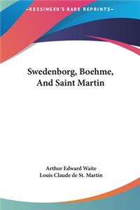 Swedenborg, Boehme, And Saint Martin