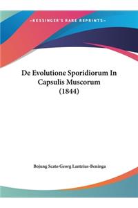 de Evolutione Sporidiorum in Capsulis Muscorum (1844)