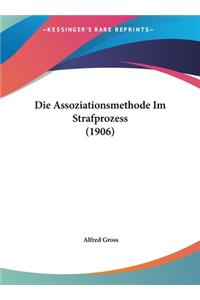 Die Assoziationsmethode Im Strafprozess (1906)